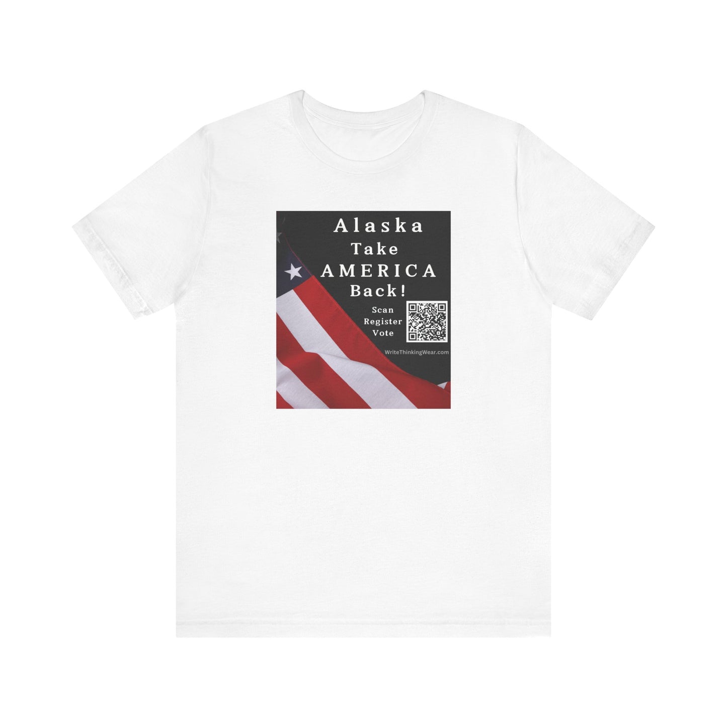 Alaska - Take America Back! Scan Register Vote T-shirt