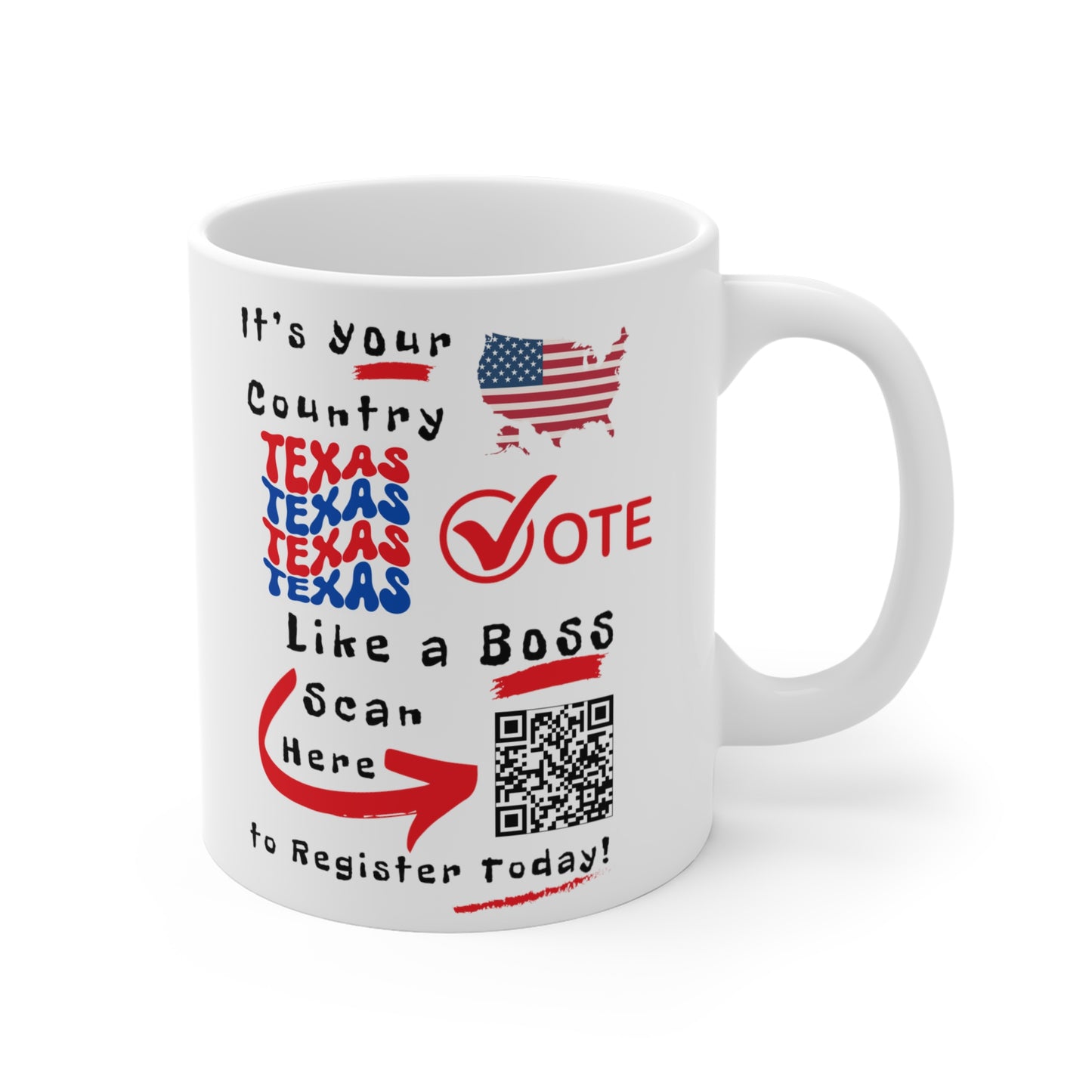 Texas Vote Like a Boss! Mug 11oz - White