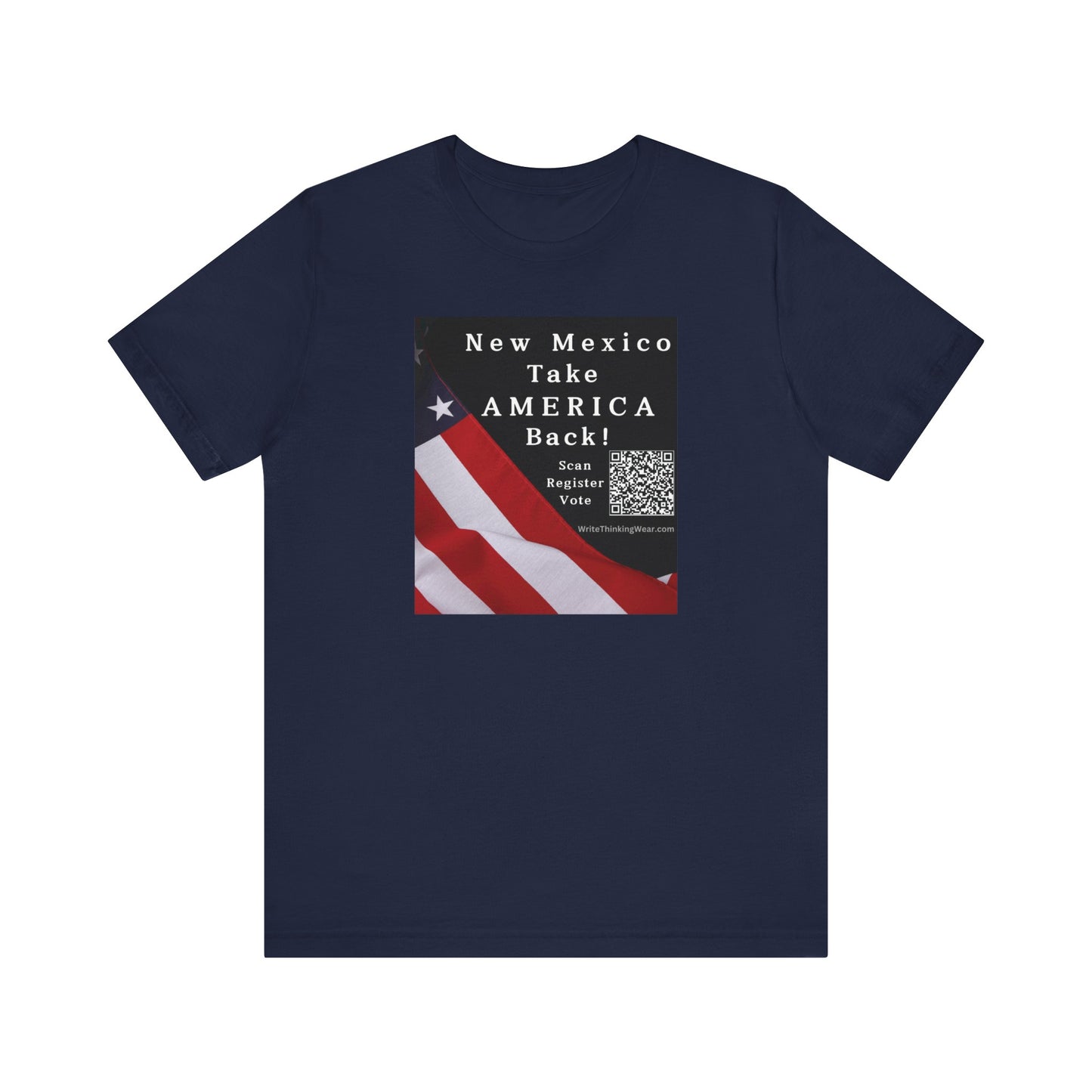 New Mexico - Take America Back! Scan Register Vote -T-shirt