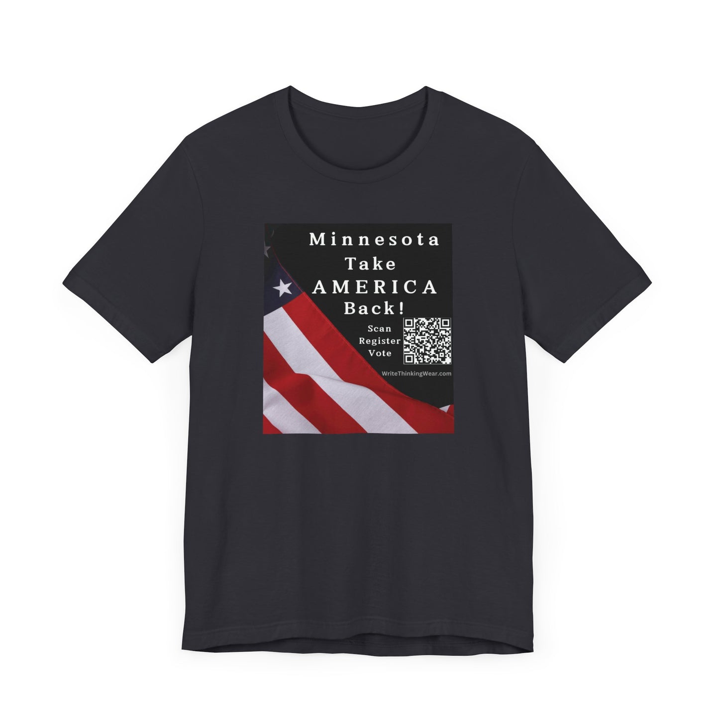 Minnesota - Take America Back! Scan Register Vote -T-shirt