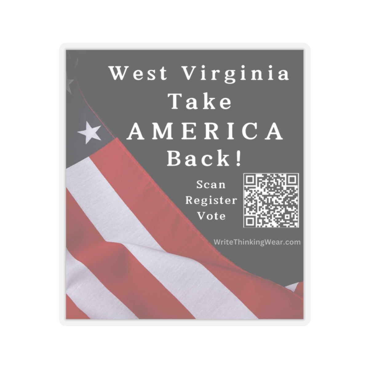 West Virginia - Take America Back! With Scan Register Vote Stickers