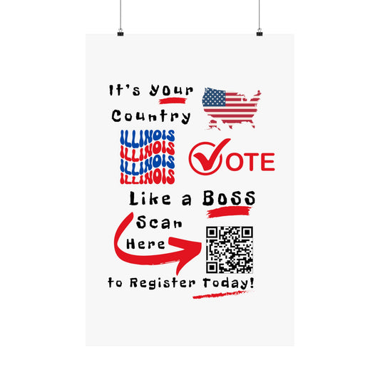 Illinois Vote Like a Boss! Matte Vertical Posters