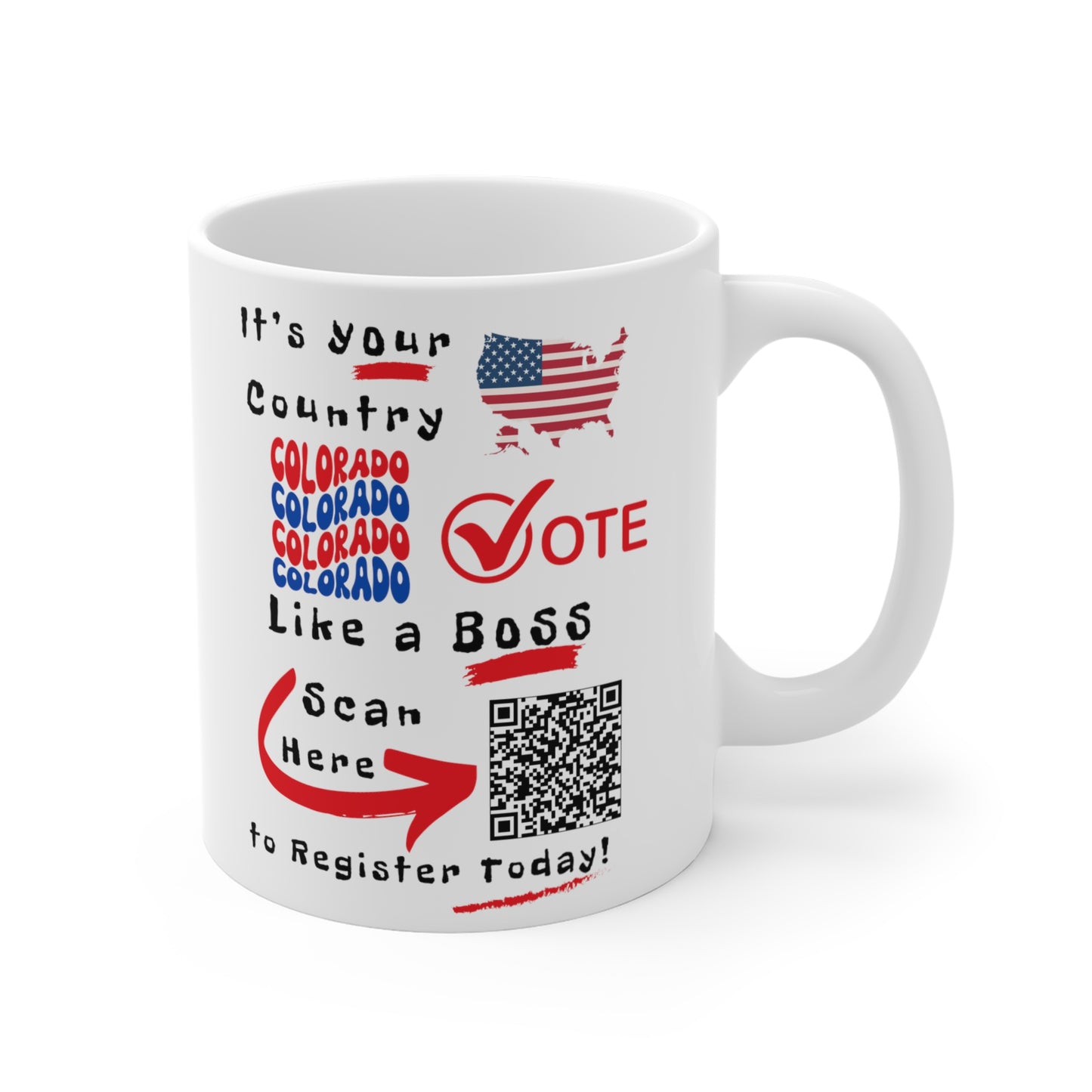 Colorado Vote Like a Boss! Mug 11oz - White