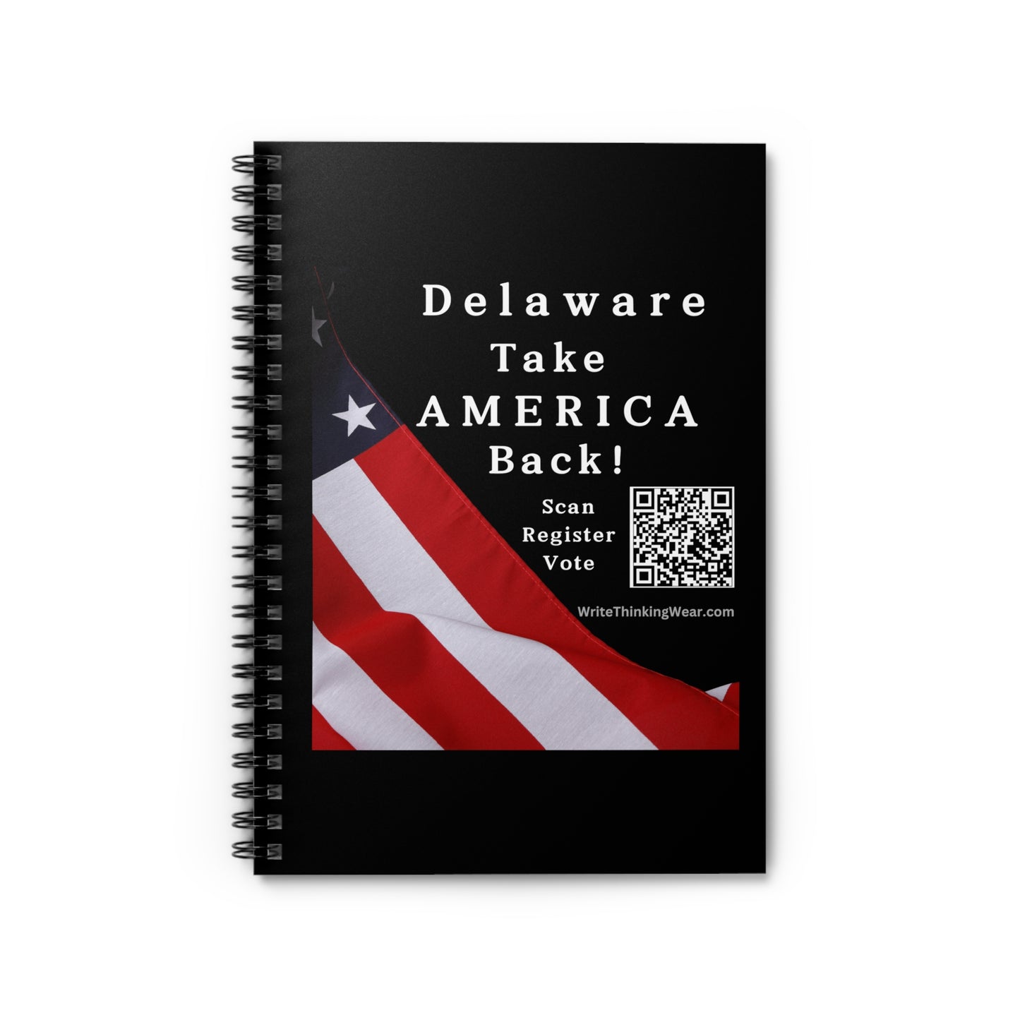 Delaware Take America Back! Scan Register Vote Spiral Notebook - Ruled Line