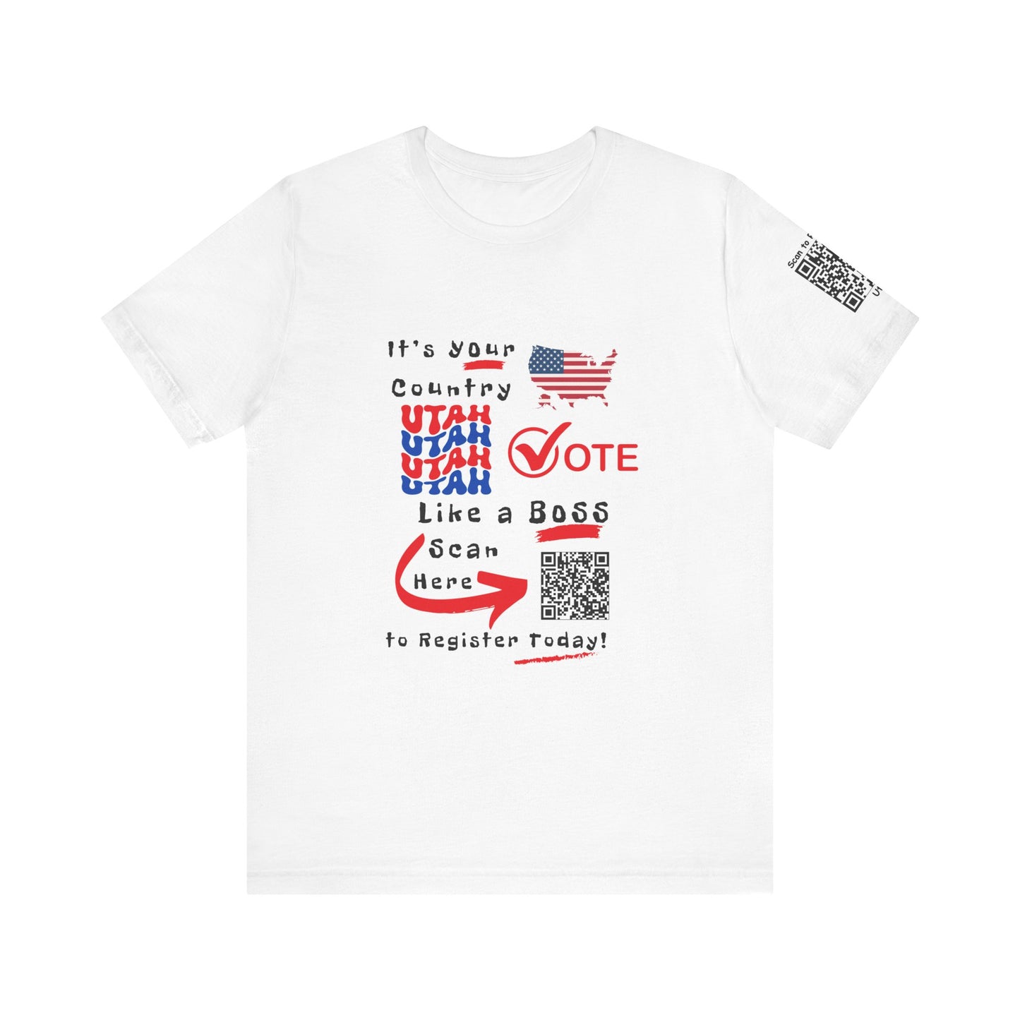 Utah Vote Like a Boss! Red White 'n Blue With Sleeve QR