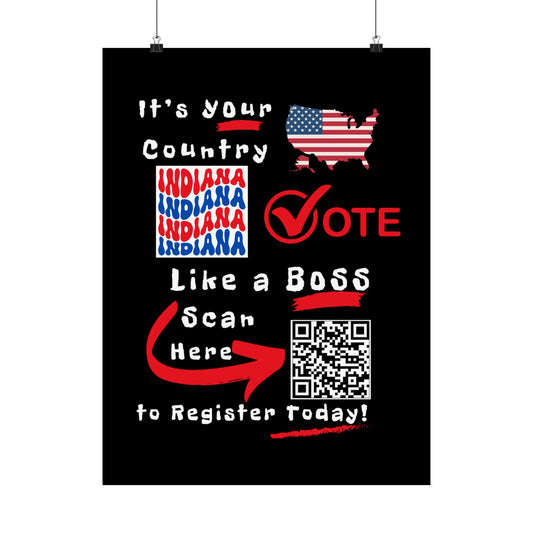 Indiana Vote Like a Boss! Matte Vertical Posters with Popping Black Background