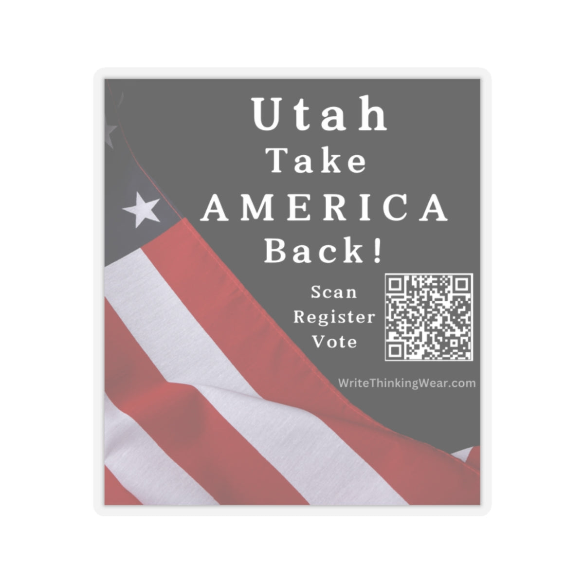 Utah - Take America Back! With Scan Register Vote Stickers