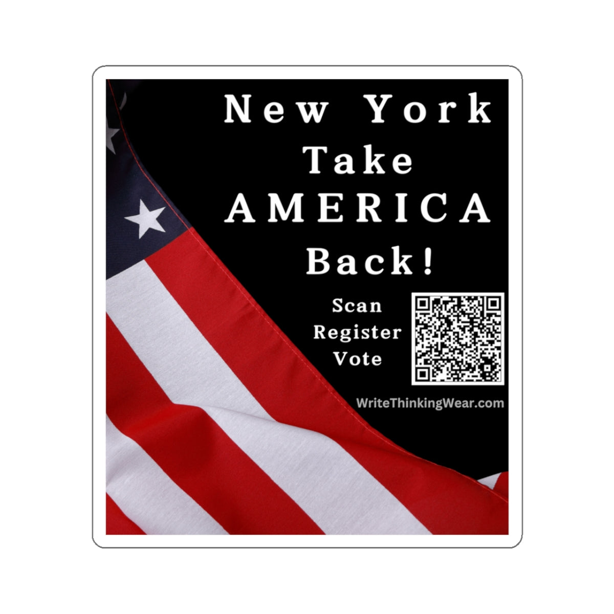 New York - Take America Back! With Scan Register Vote Stickers