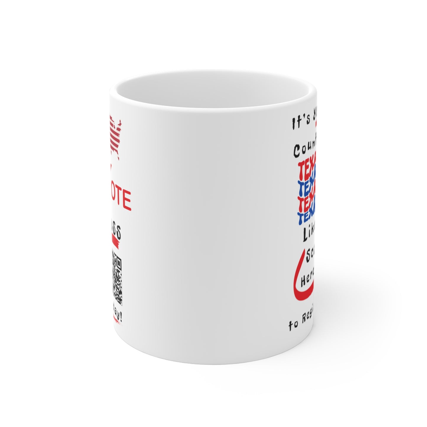 Texas Vote Like a Boss! Mug 11oz - White