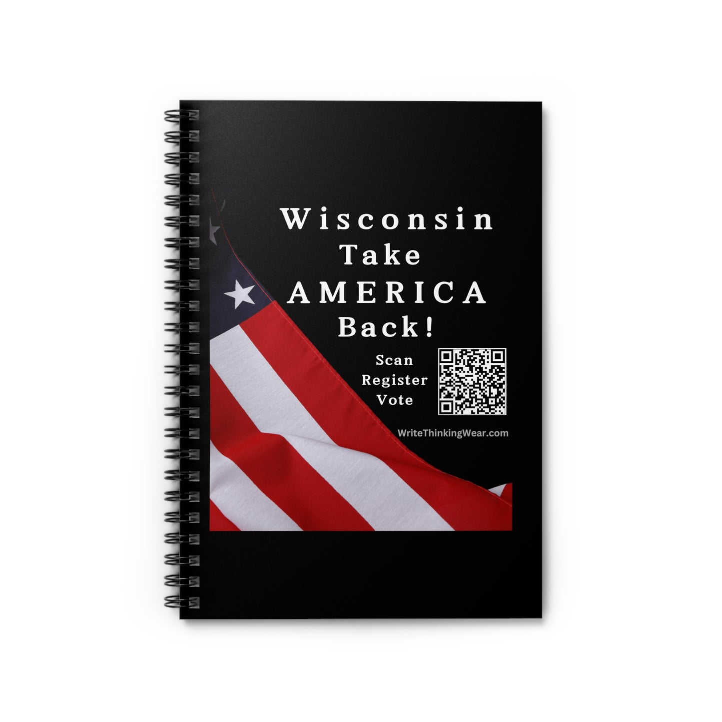 Wisconsin Take America Back! Scan Register Vote Spiral Notebook - Ruled Line