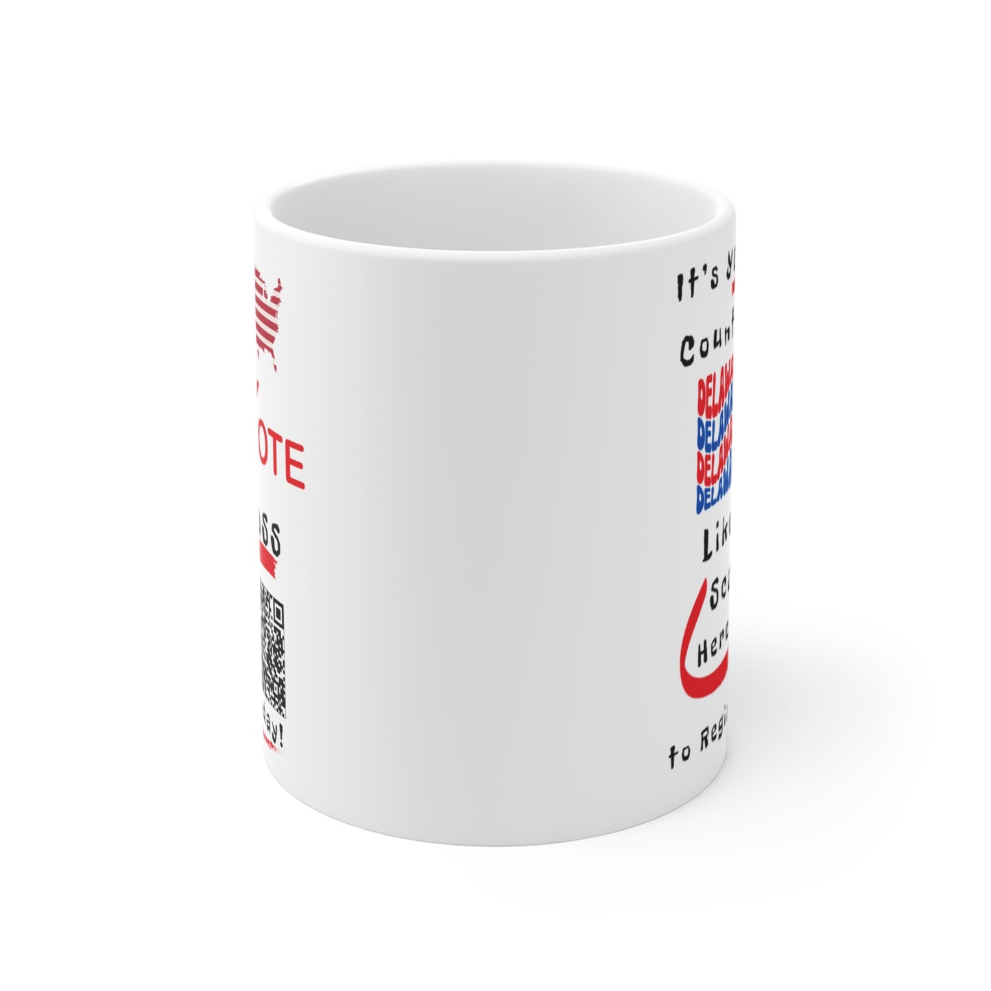 Delaware Vote Like a Boss! Mug 11oz - White