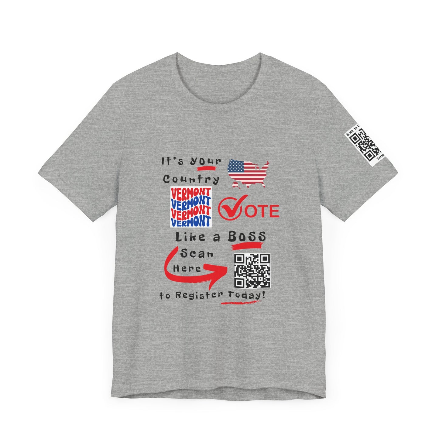 Vermont Vote Like a Boss! Red White 'n Blue With Sleeve QR