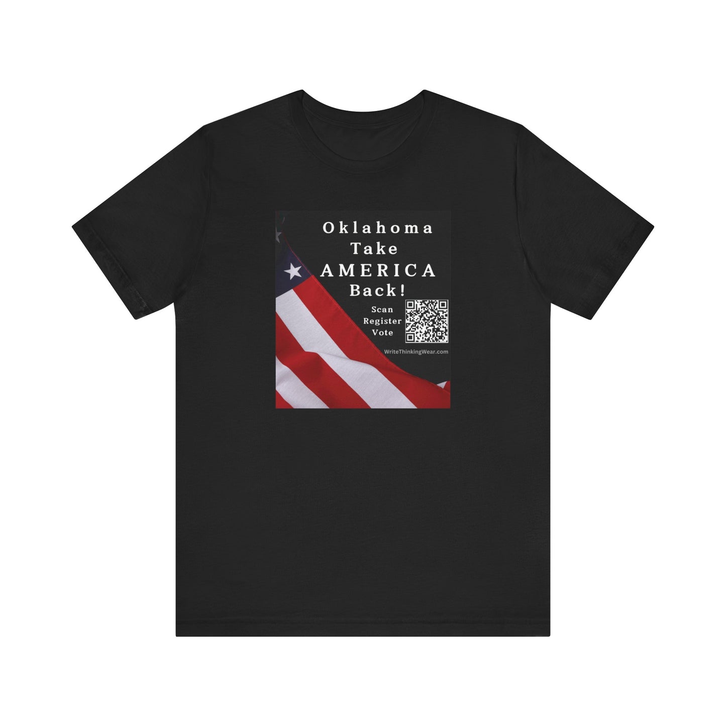 Oklahoma - Take America Back! Scan Register Vote -T-shirt