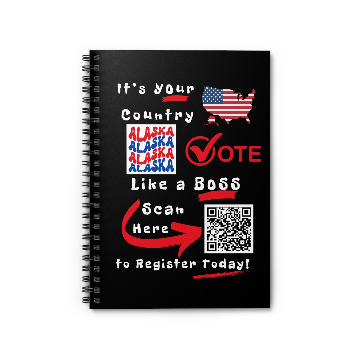 Alaska Vote Like a Boss! Spiral Notebook - Ruled Line