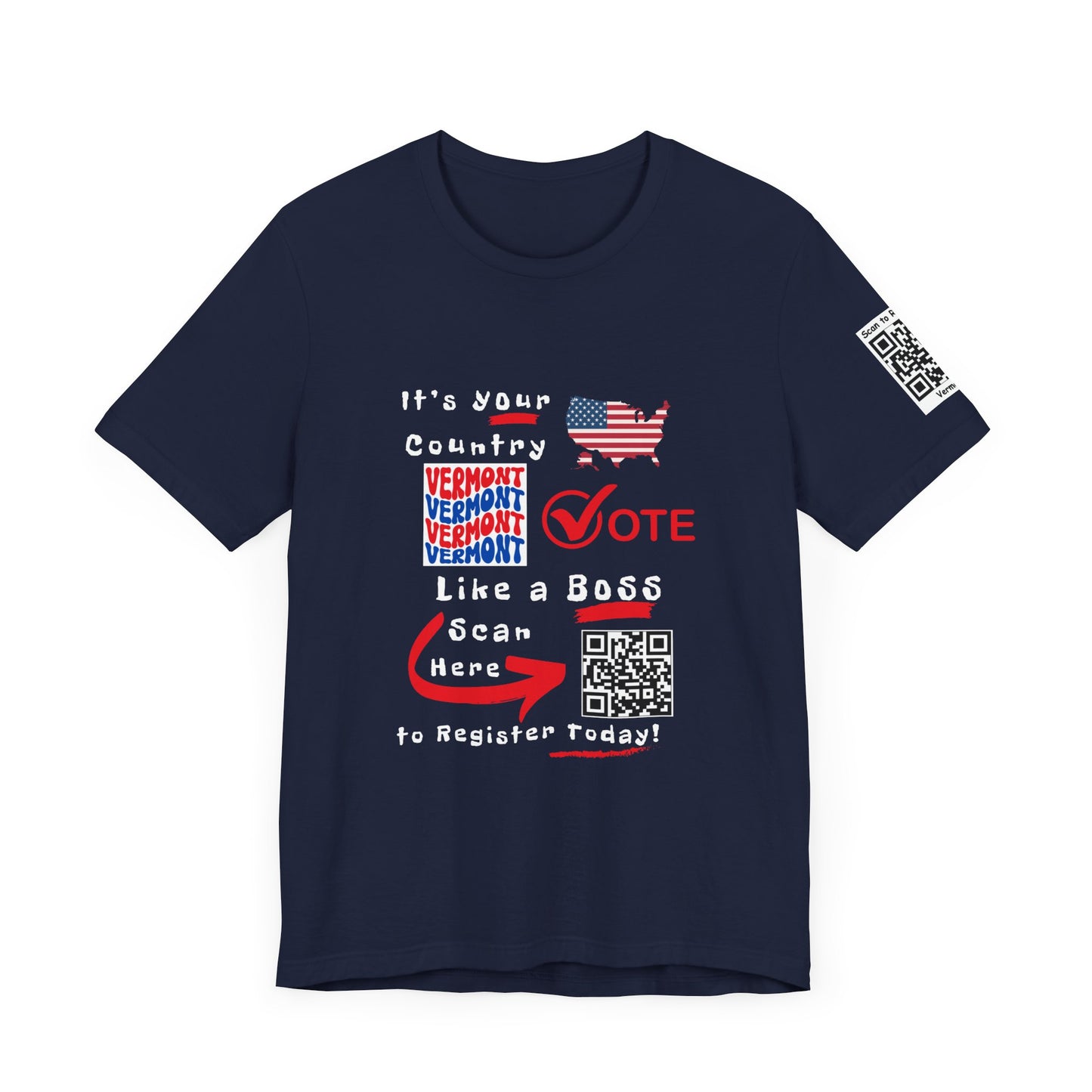 Vermont Vote Like a Boss! Red White 'n Blue With Sleeve QR