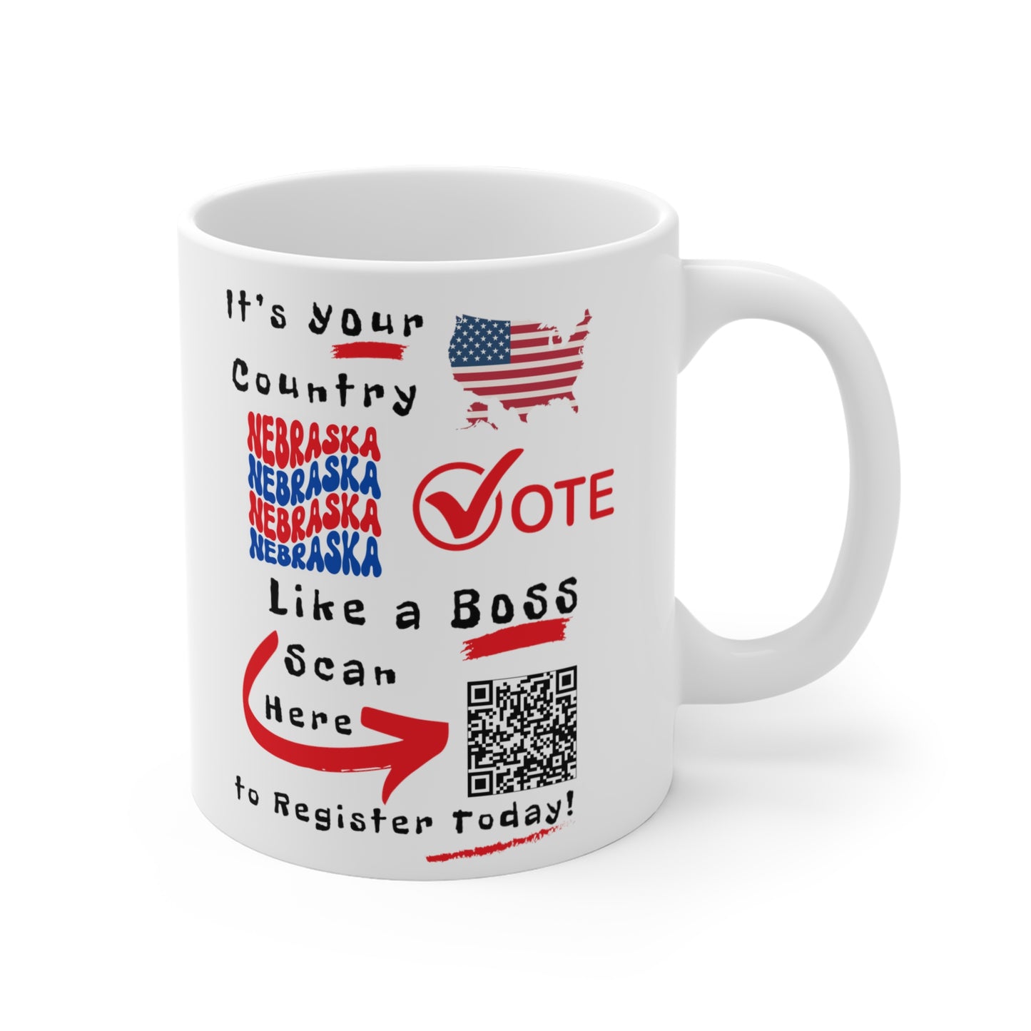 Nebraska Vote Like a Boss! Mug 11oz - White