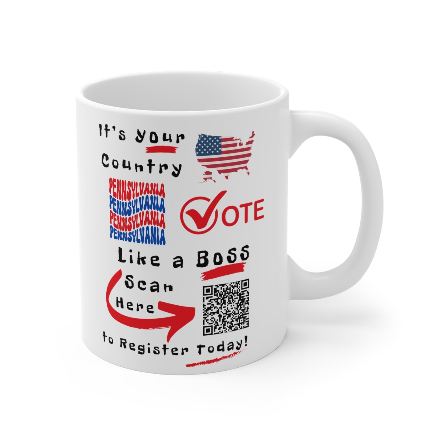 Pennsylvania Vote Like a Boss! Mug 11oz - White