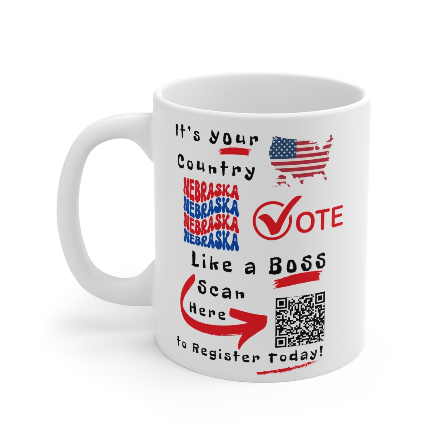 Nebraska Vote Like a Boss! Mug 11oz - White