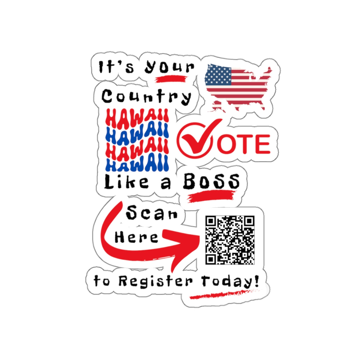 Hawaii Vote Like a Boss! Kiss-Cut Stickers