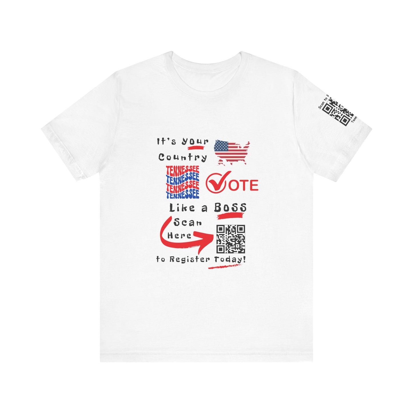 Tennessee Vote Like a Boss! Red White 'n Blue With Sleeve QR