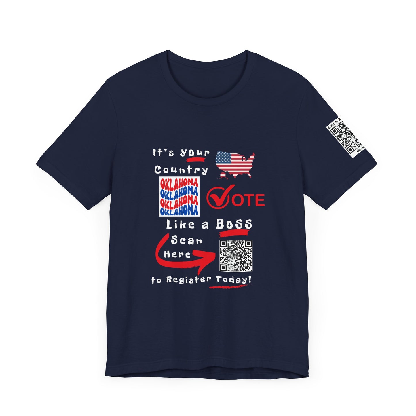 Oklahoma Vote Like a Boss! Red White 'n Blue With Sleeve QR