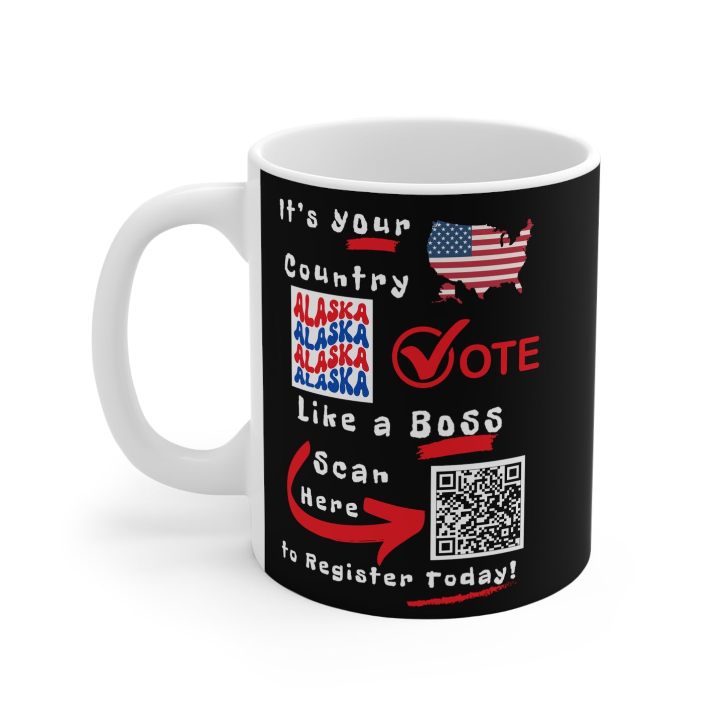 Alaska Vote Like a Boss! Mug - Black Background