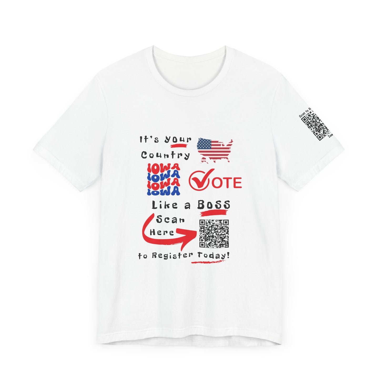 Iowa Vote Like a Boss! Red White 'n Blue With Sleeve QR