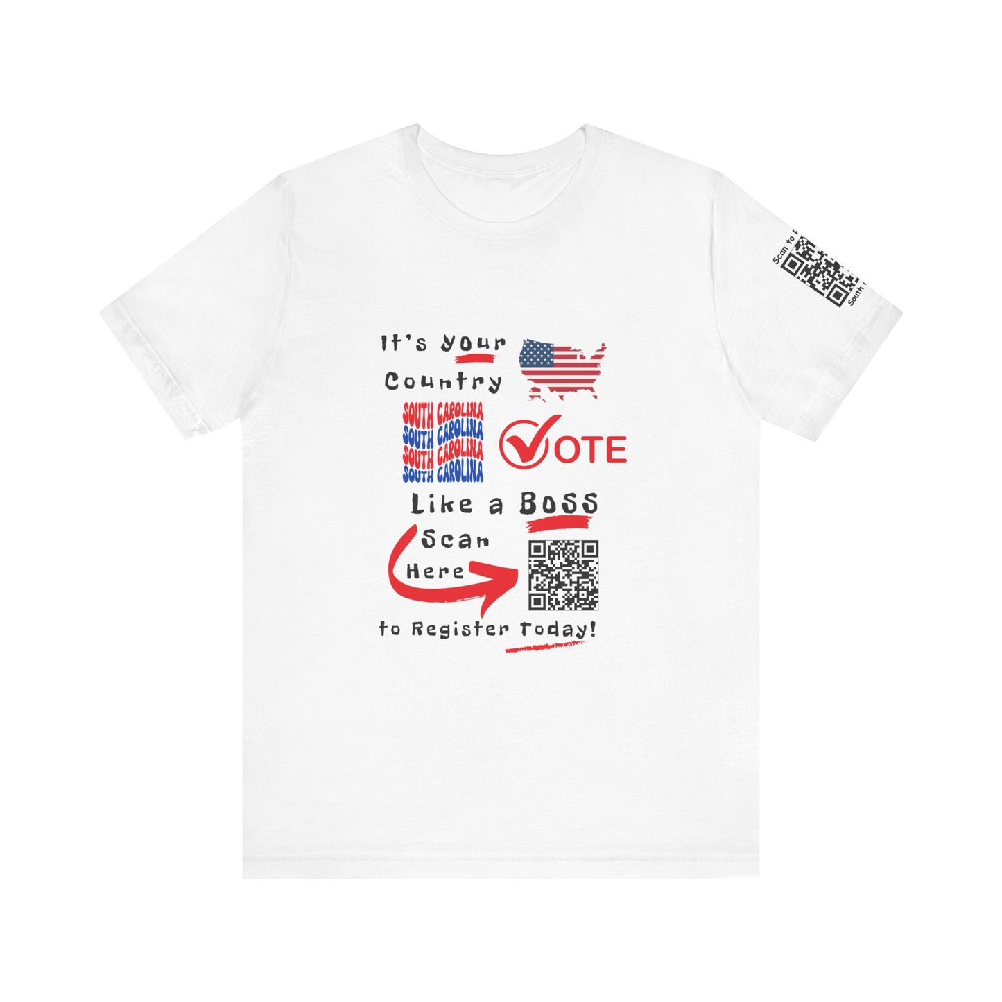 South Carolina Vote Like a Boss! Red White 'n Blue With Sleeve QR