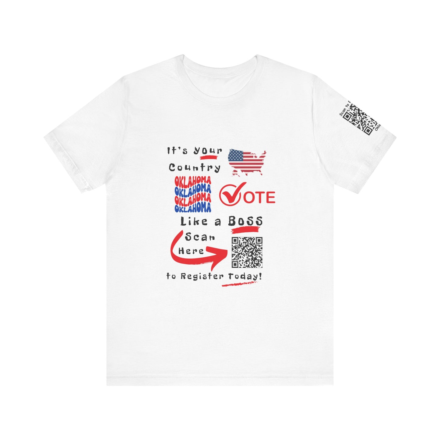 Oklahoma Vote Like a Boss! Red White 'n Blue With Sleeve QR