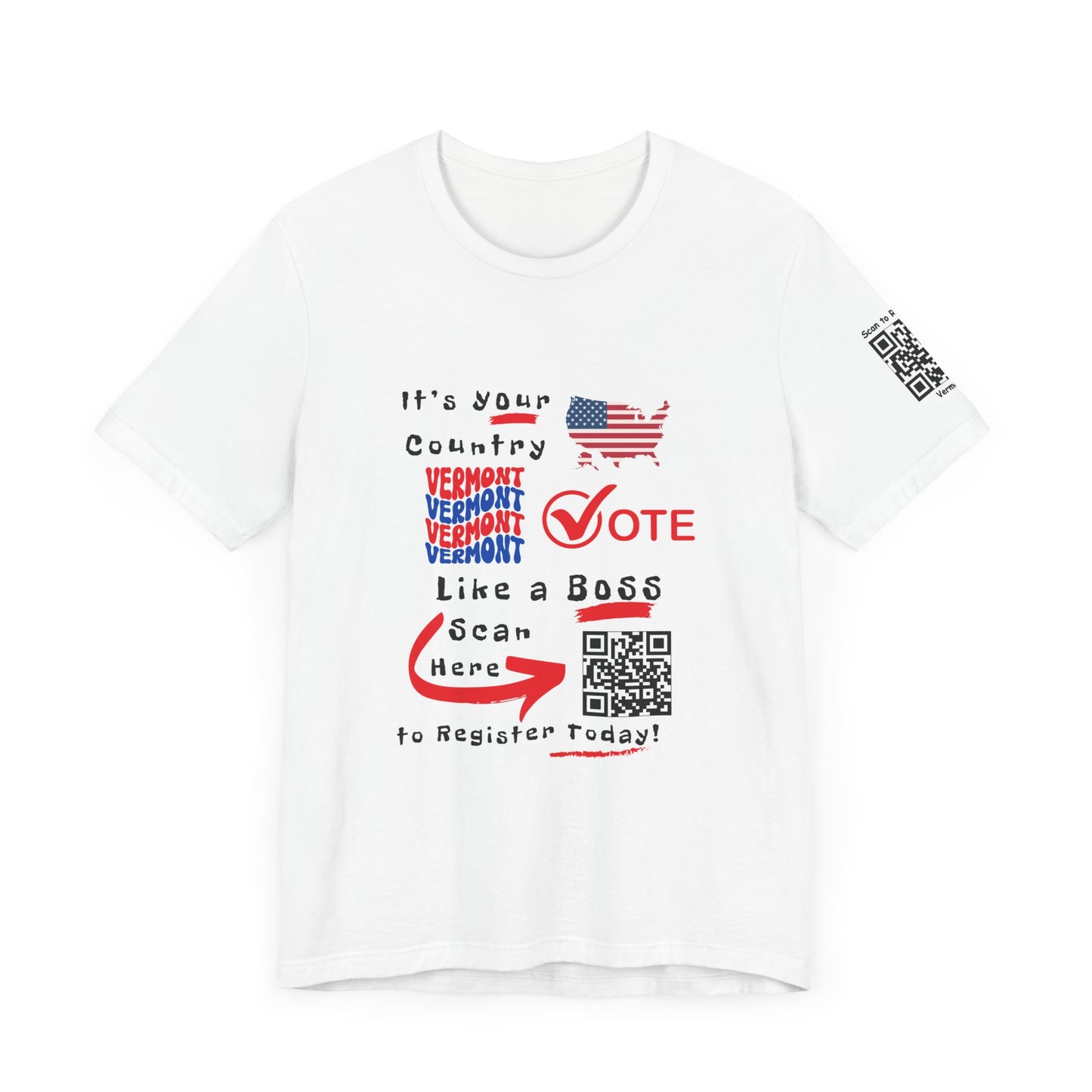 Vermont Vote Like a Boss! Red White 'n Blue With Sleeve QR