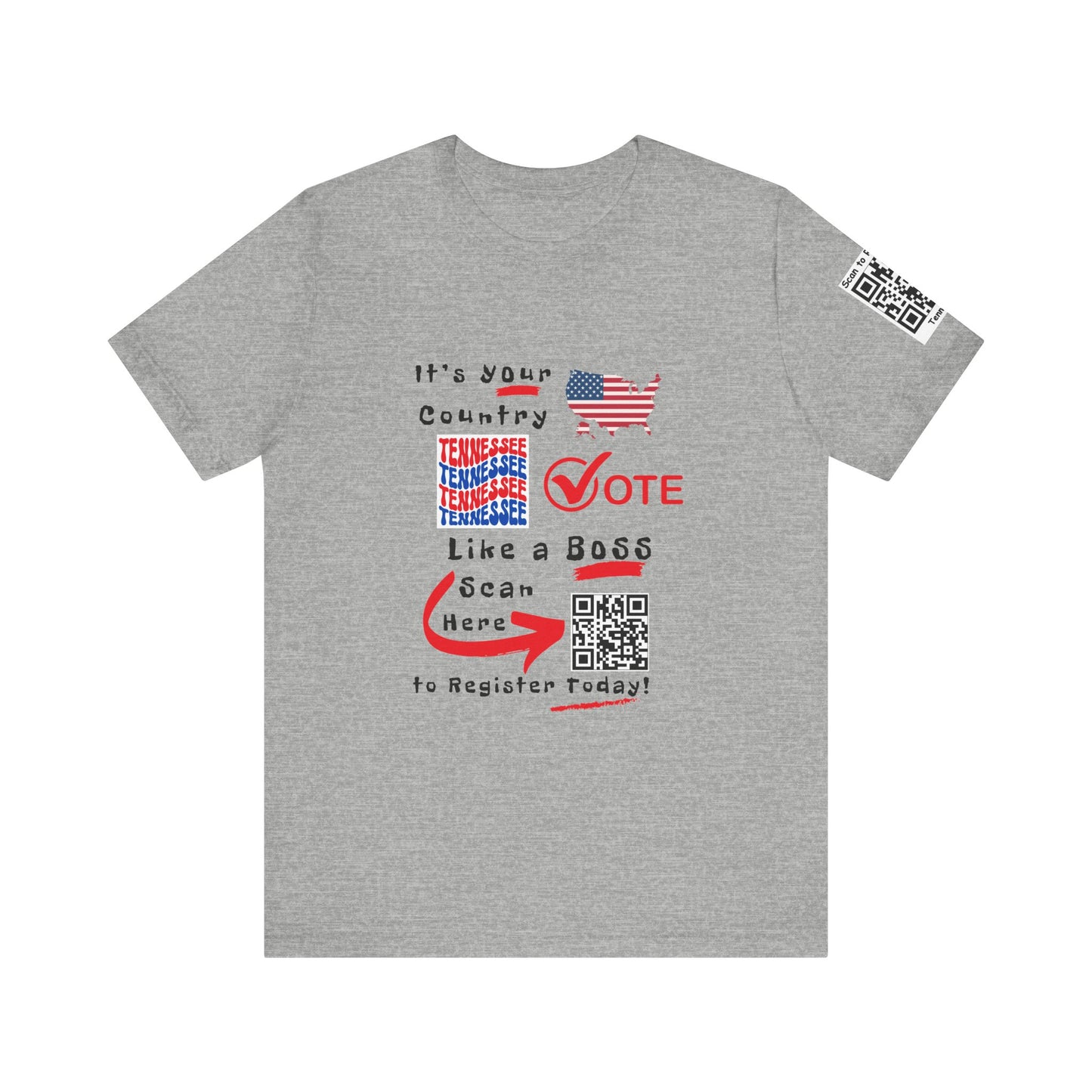 Tennessee Vote Like a Boss! Red White 'n Blue With Sleeve QR