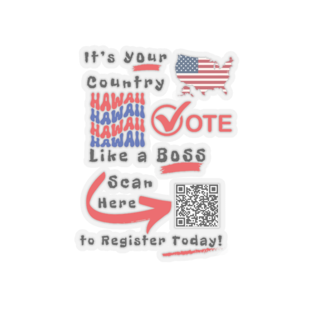 Hawaii Vote Like a Boss! Kiss-Cut Stickers