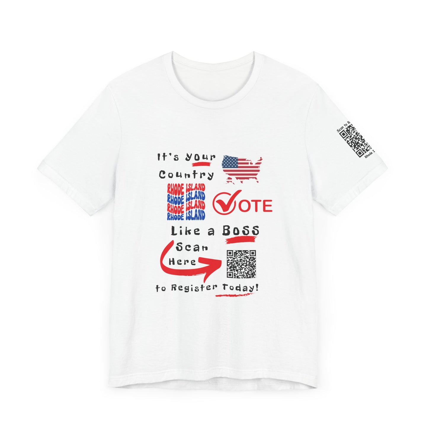 Rhode Island Vote Like a Boss! Red White 'n Blue With Sleeve QR