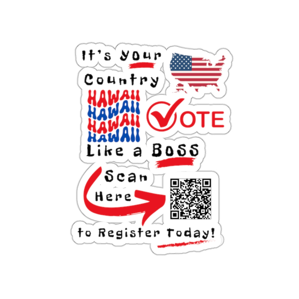 Hawaii Vote Like a Boss! Kiss-Cut Stickers