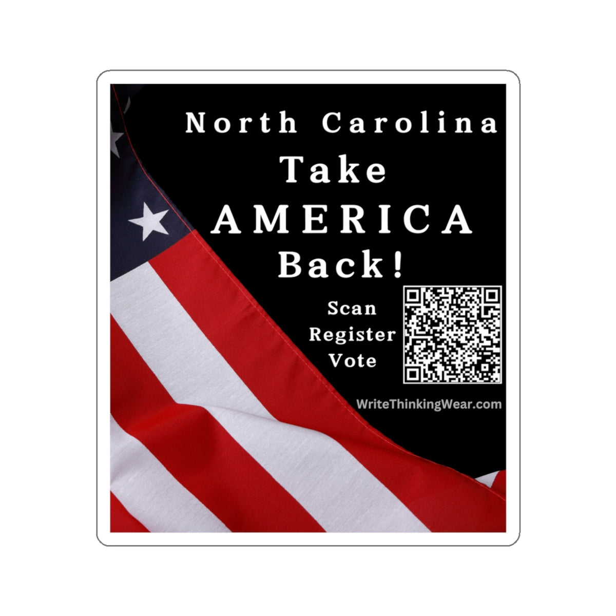 North Carolina - Take America Back! With Scan Register Vote Stickers