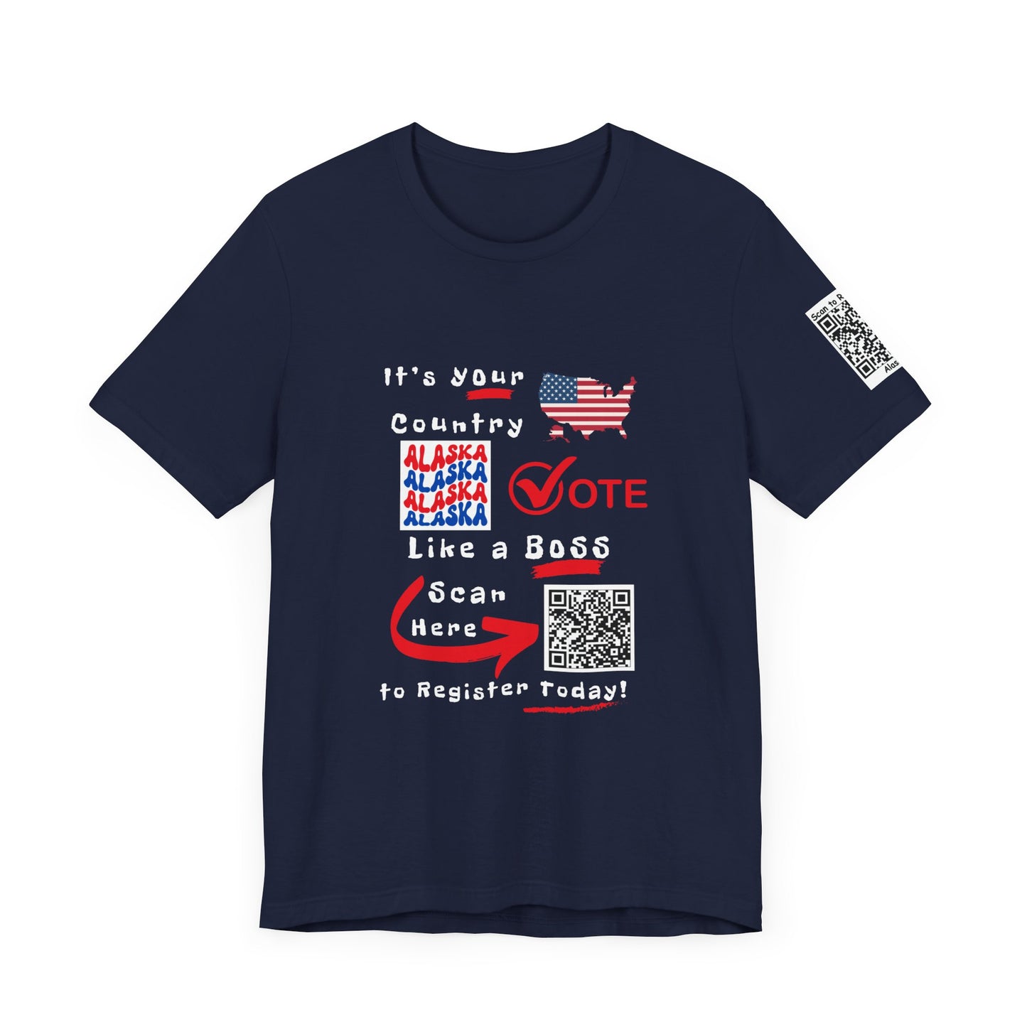 Alaska Vote Like a Boss! Red White 'n Blue With Sleeve QR