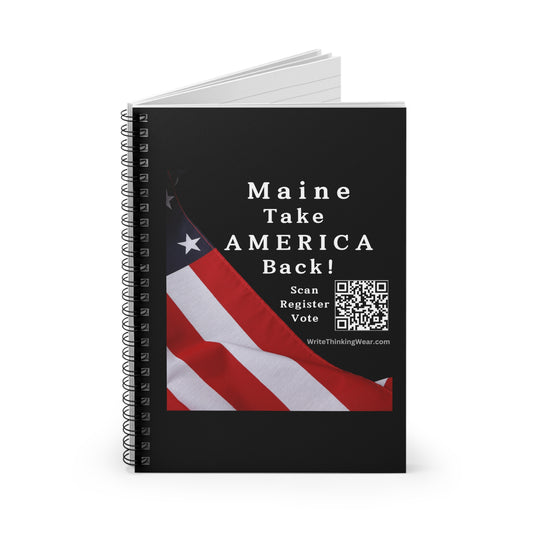 Maine Take America Back! Scan Register Vote Spiral Notebook - Ruled Line