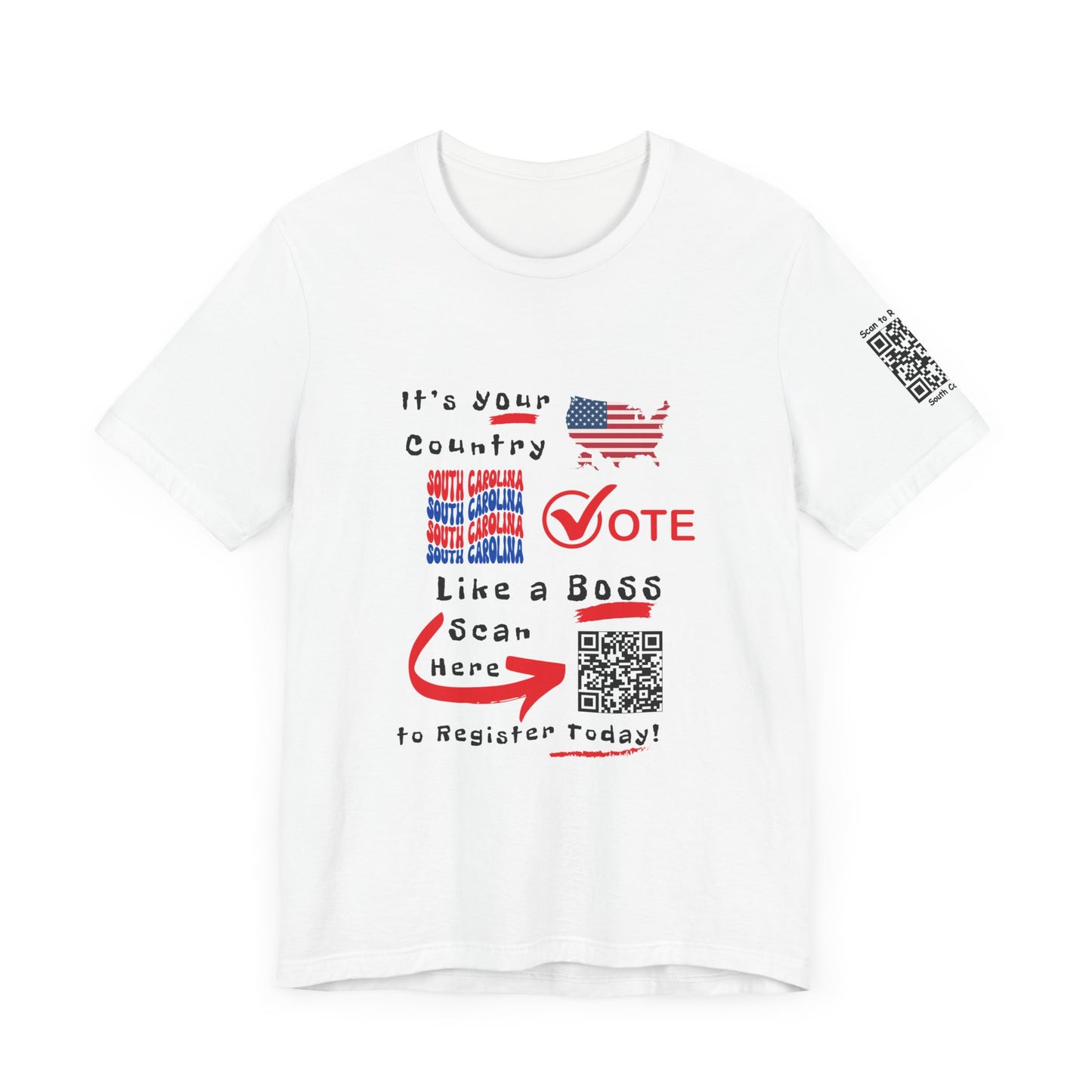 South Carolina Vote Like a Boss! Red White 'n Blue With Sleeve QR