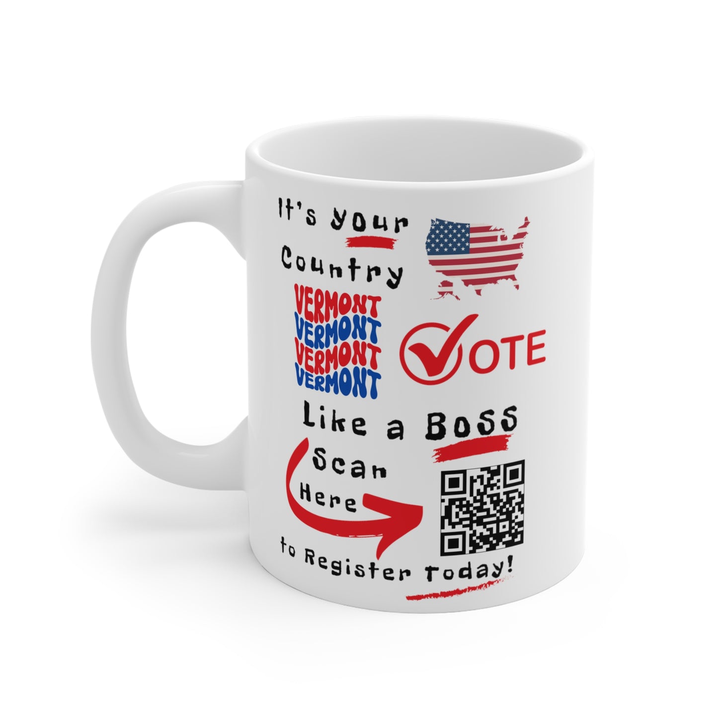 Vermont Vote Like a Boss! Mug 11oz - White