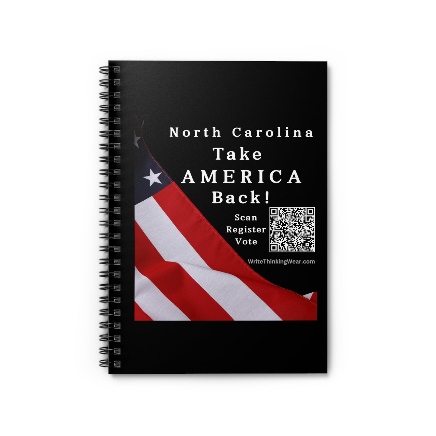 North Carolina Take America Back! Scan Register Vote Spiral Notebook - Ruled Line