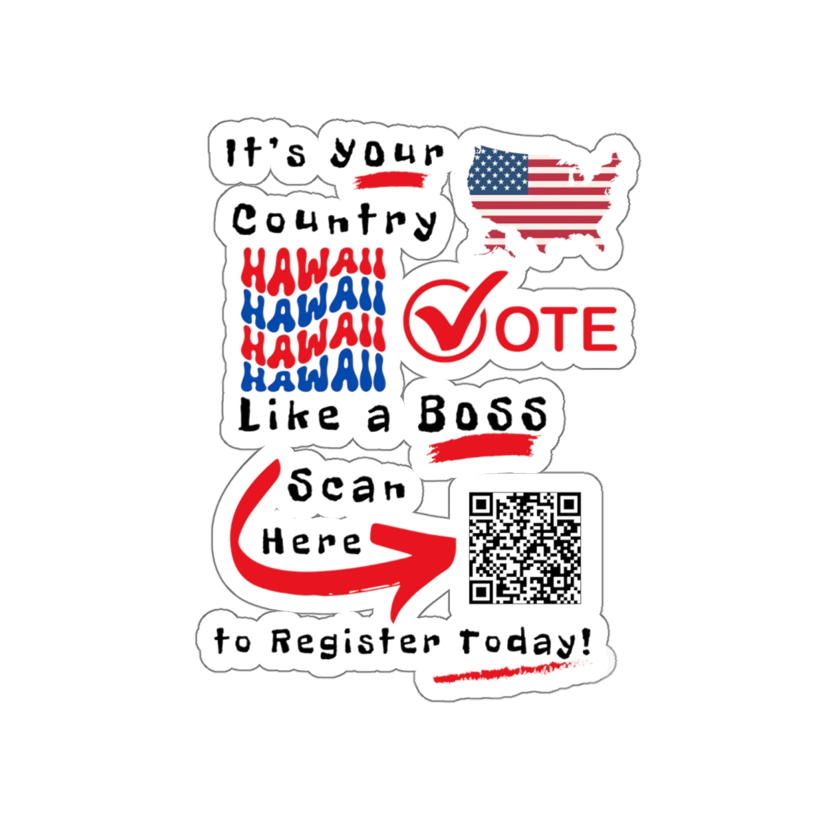 Hawaii Vote Like a Boss! Kiss-Cut Stickers