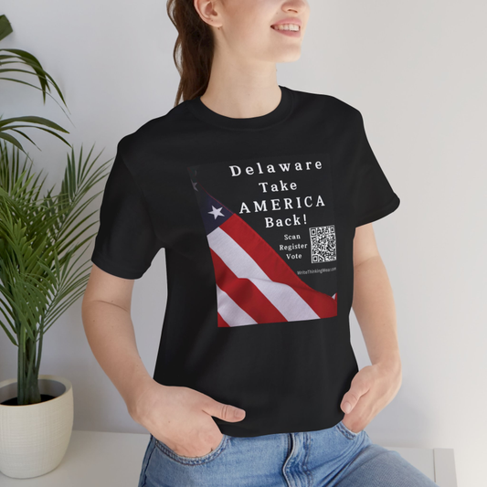 Delaware - Take America Back! Scan Register Vote -T-shirt