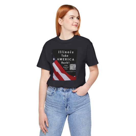 Illinois - Take America Back! Scan Register Vote -T-shirt