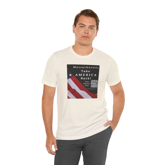 Massachusetts - Take America Back! Scan Register Vote -T-shirt