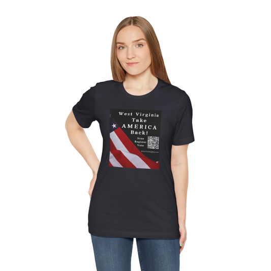 West Virginia - Take America Back! Scan Register Vote -T-shirt